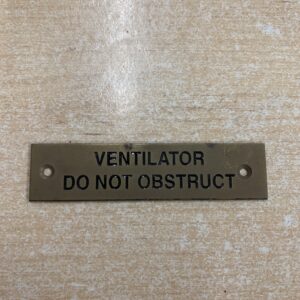 Solid Brass Plaque Label "VENTILATOR DO NOT OBSTRUCT"