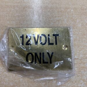 Solid Brass Plaque With Black Lettering Label 12 VOLT ONLY
